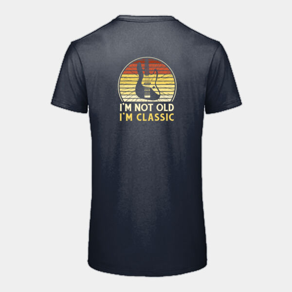 I'm not old , I'm a classic T-shirt Thumbnail